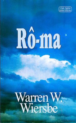 Ảnh của Giải Nghĩa Sách Rô-Ma  (Warren.W.Wiersbe)